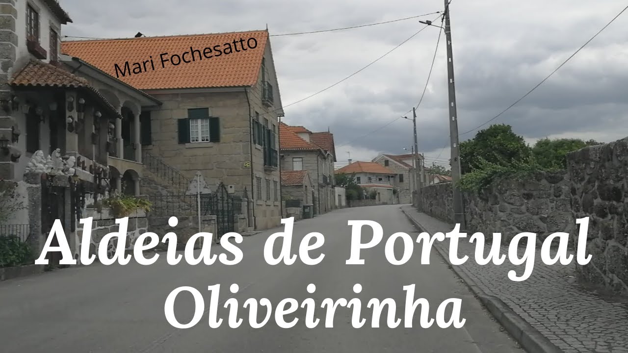 Aldeias de Portugal - Oliveirinha