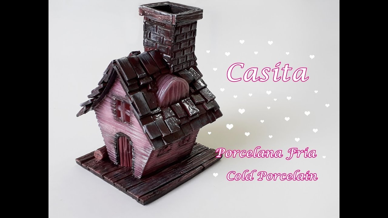 Casita en Porcelana Fria / Cold Porcelain