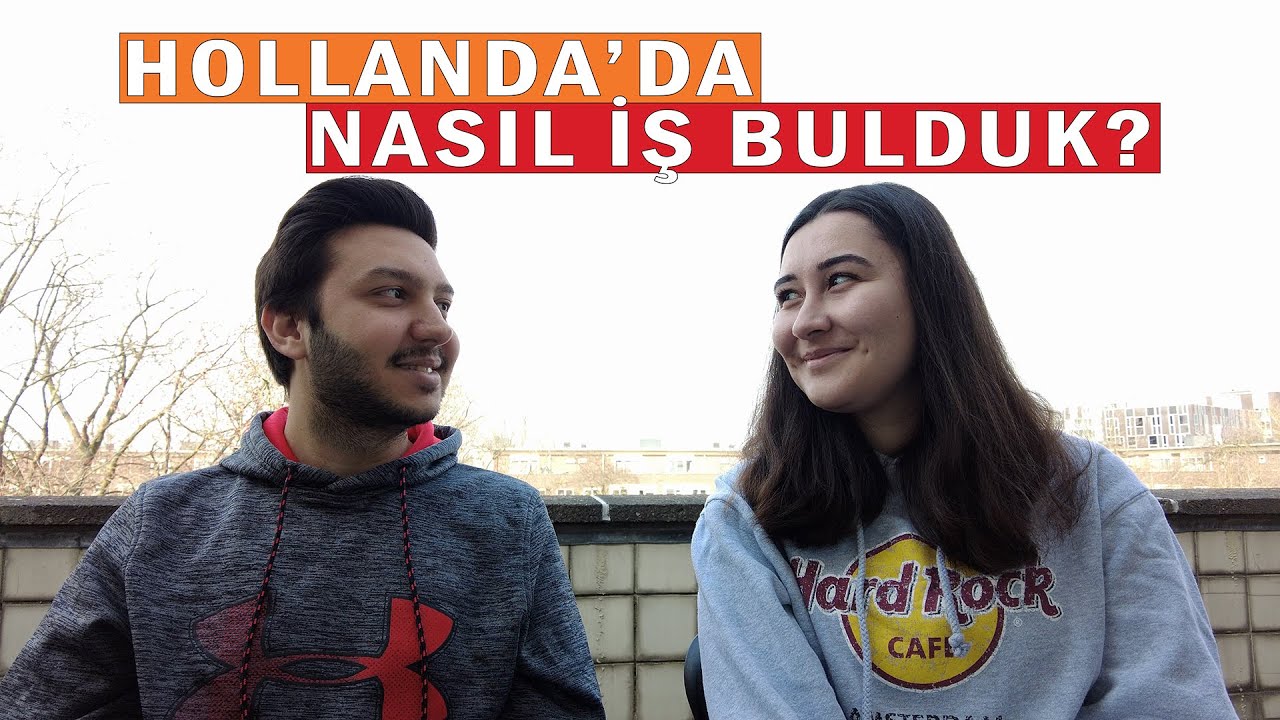 HOLLANDA'da İş Bulmak! | İş Bulma Hikayemiz
