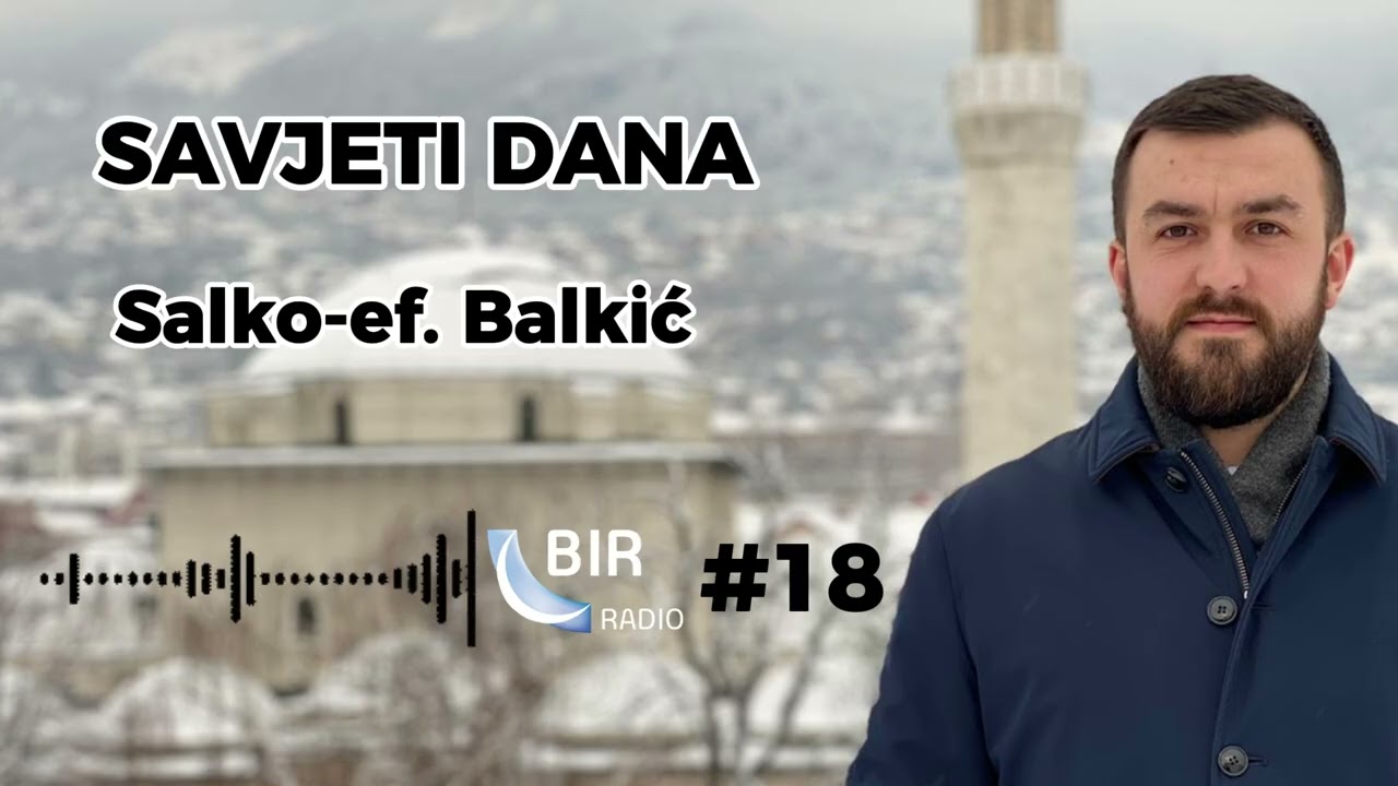 Salko-ef.  Balkić: Savjeti dana | EP 18