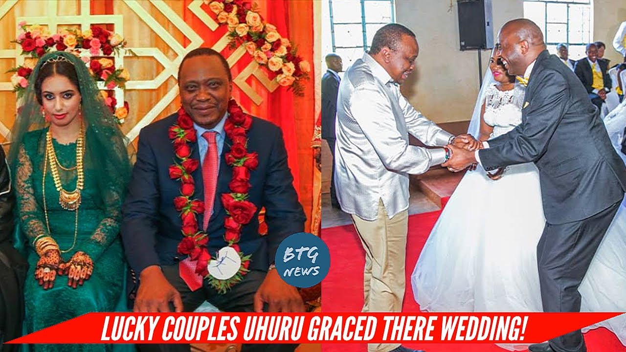 TOP  5 LUCKY KENYANS WHOSE WEDDINGS WAS GRACED BY PRESIDENT UHURU KENYATTA |BTG News