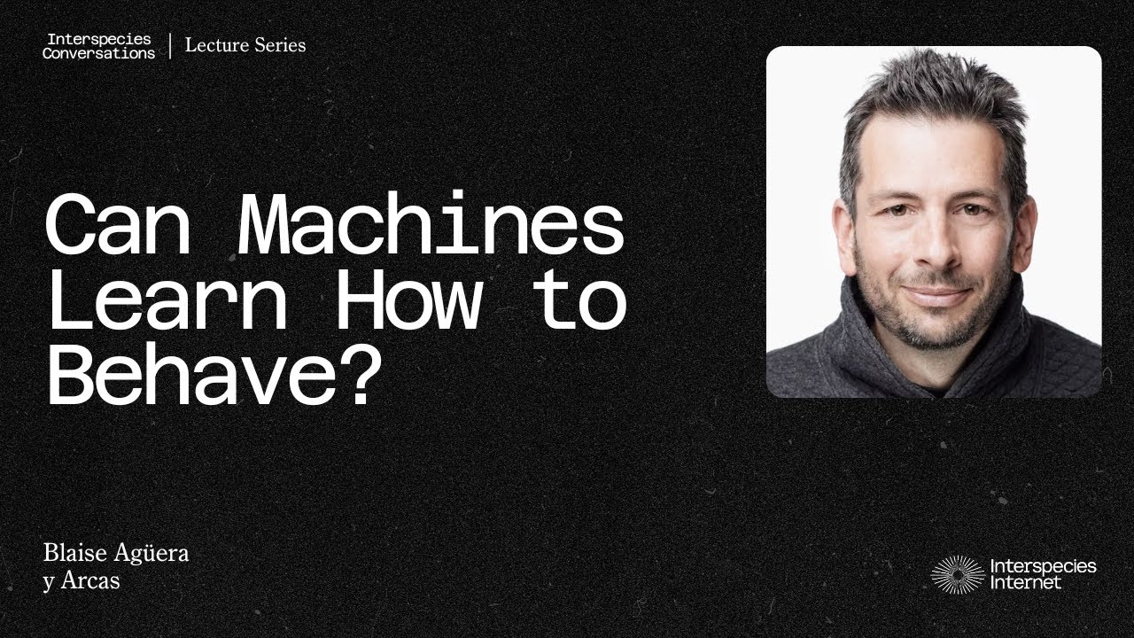 Can Machines Learn How to Behave?