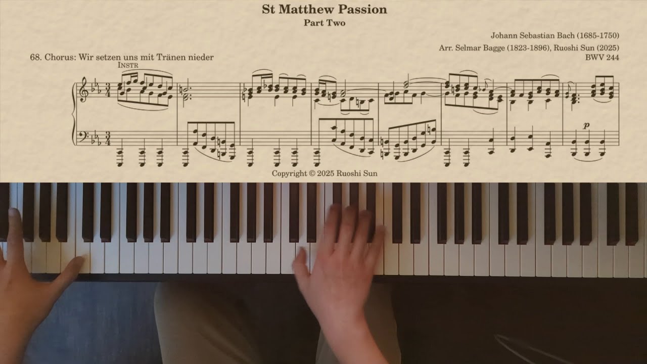 BBS - St Matthew Passion: 68. Wir setzen uns mit Tränen nieder (piano transcription)