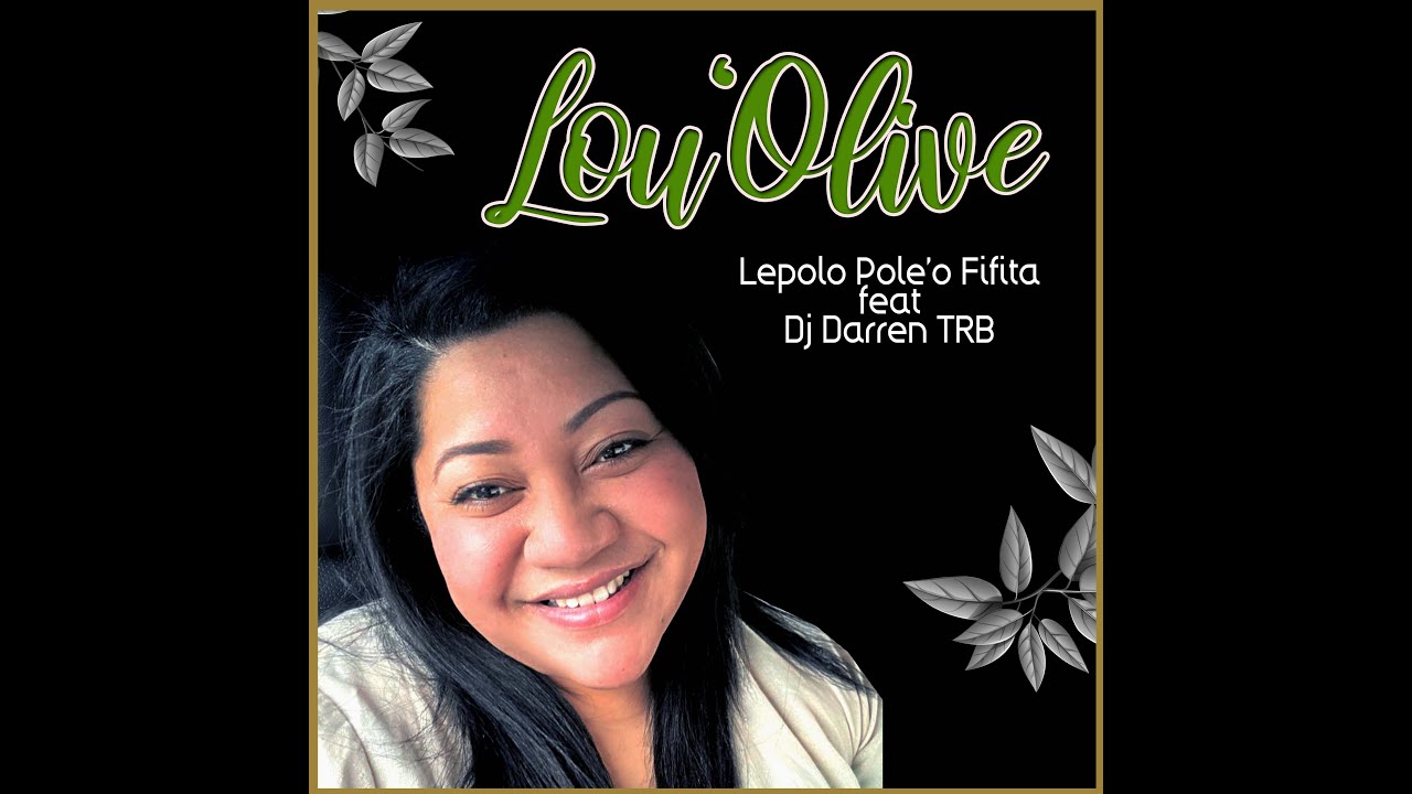 DJ Darren & Lepolo Pole'o - LOU 'OLIVE (Audio)