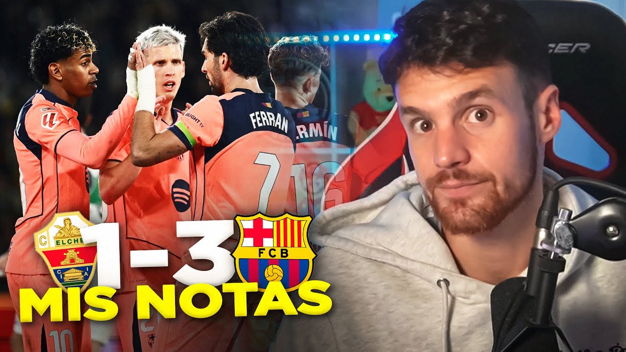 LAS NOTAS DEL ELCHE - FC BARCELONA