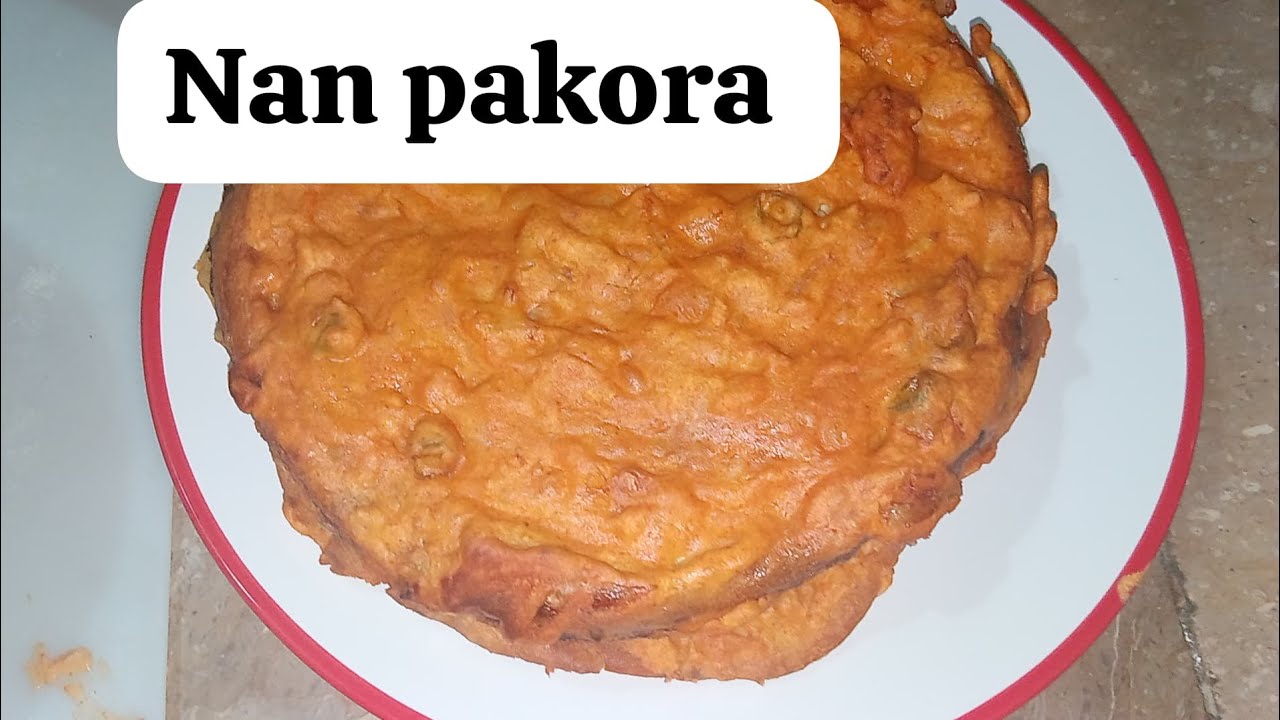 Nan pakora||New recipe|| spicy and yummy New style Nan pakoras