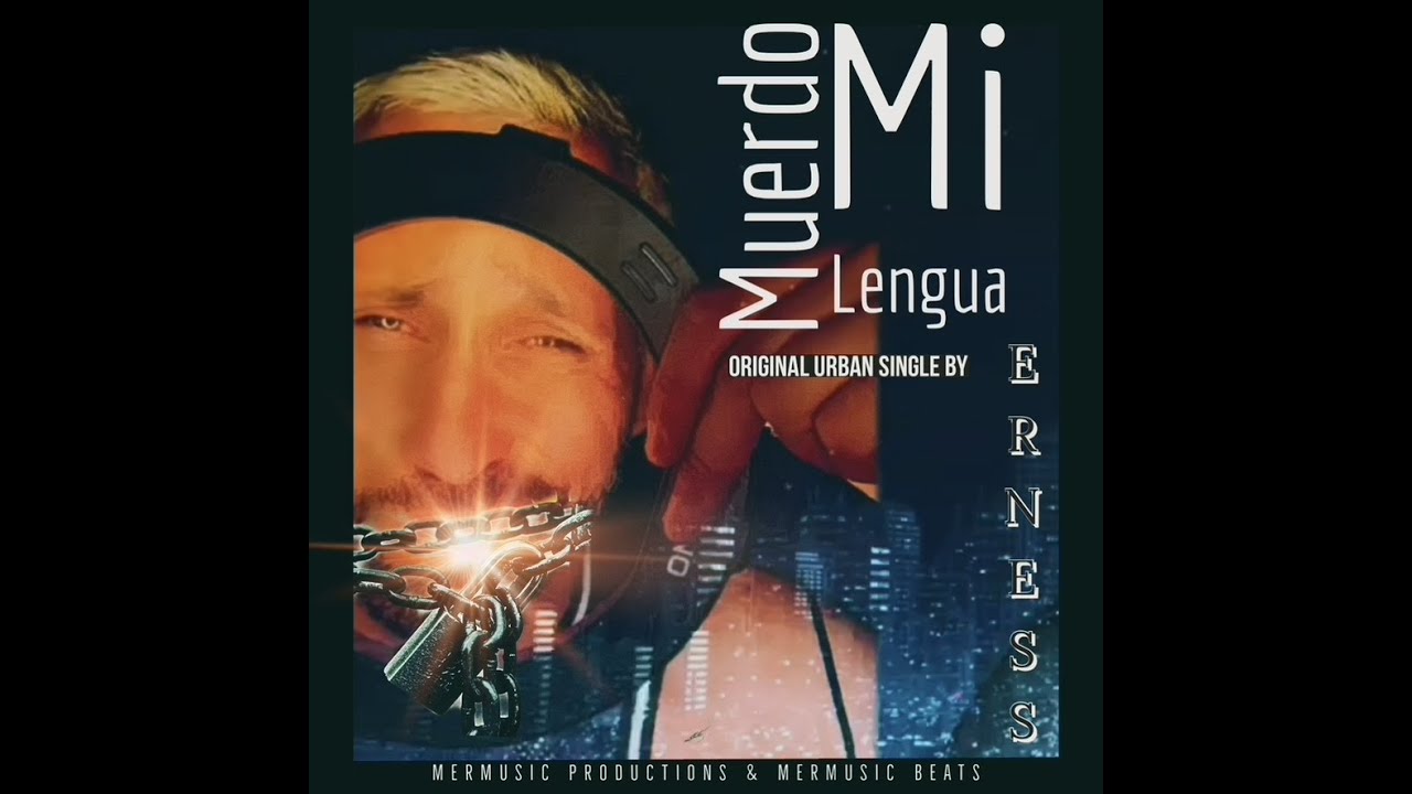Muerdo Mi Lengua - Original by Erness [Video Oficial] #newmusicalert   #mermusicproductions 2022
