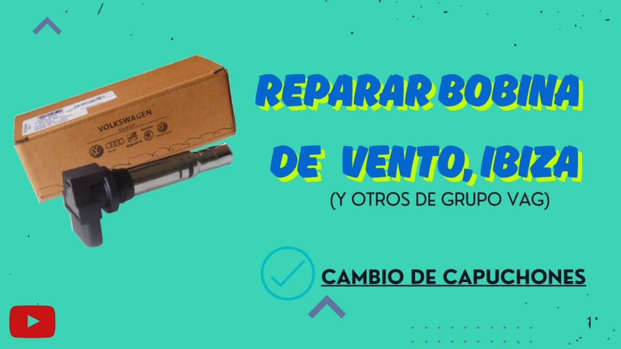 Reparación de Bobina VW Vento, Ibiza, etc. (Cambio de capuchón)
