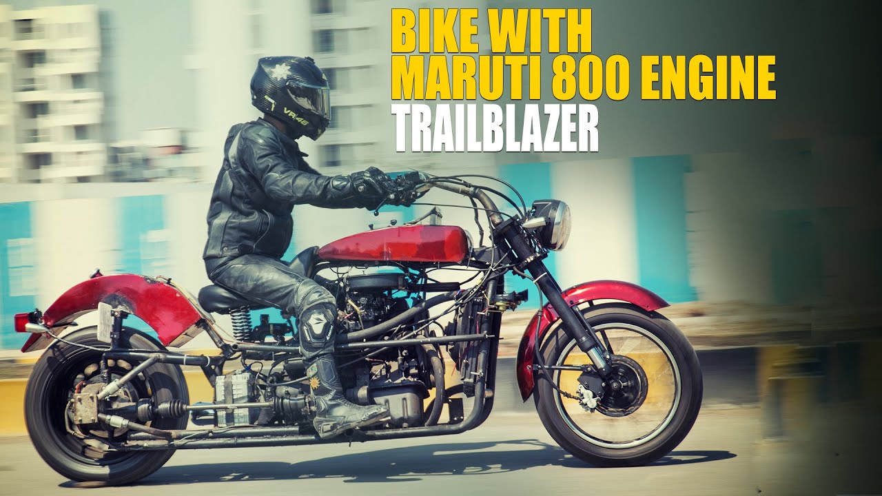 Bike with a Maruti 800 engine - TrailBlazer