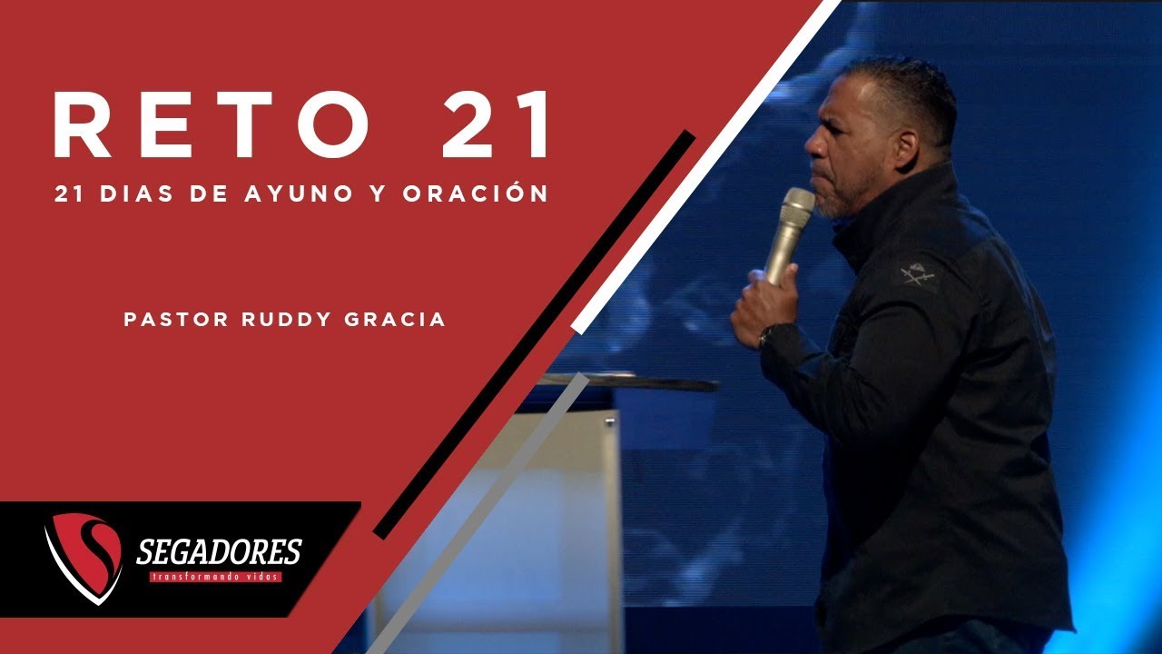 Reto 21 | Pastor Ruddy Gracia