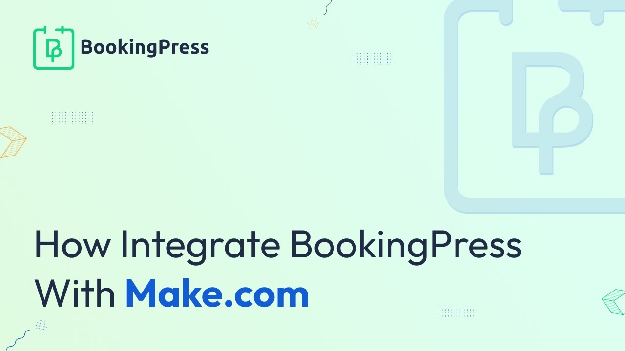 How to Integrate BookingPress with Make.com | Step-by-Step Tutorial