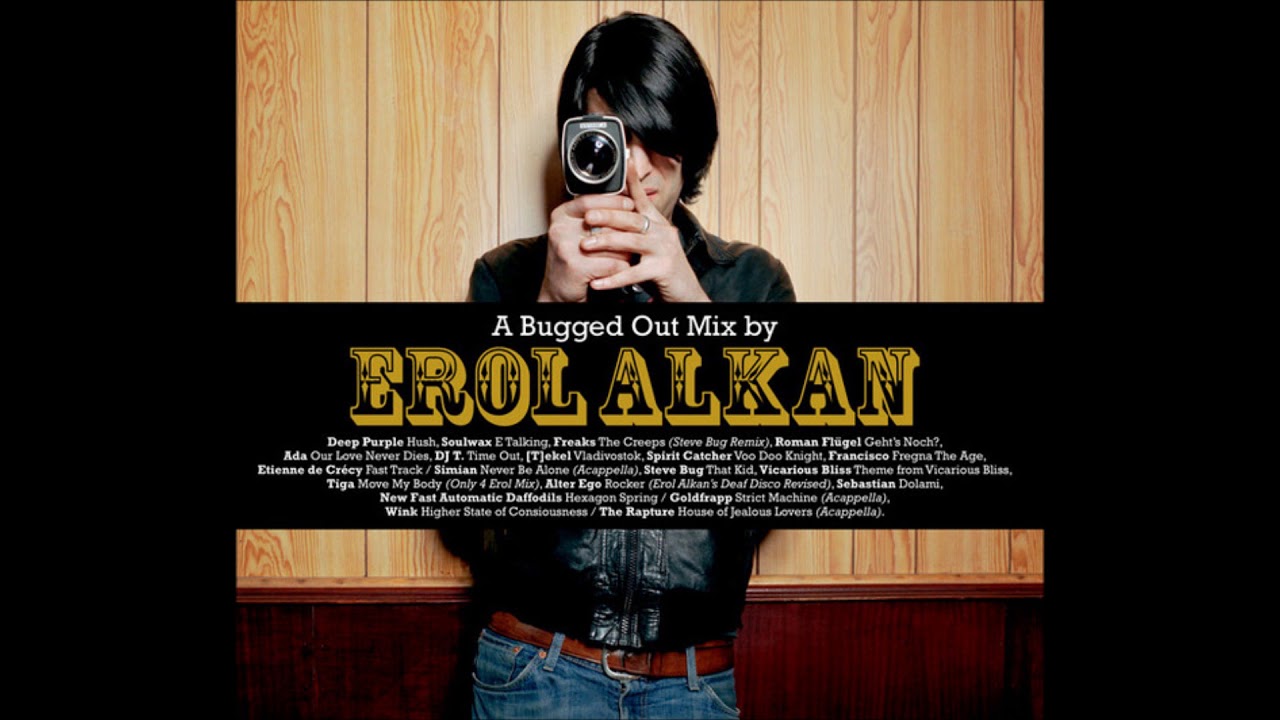 Erol Alkan &lrm;&ndash; A Bugged Out Mix