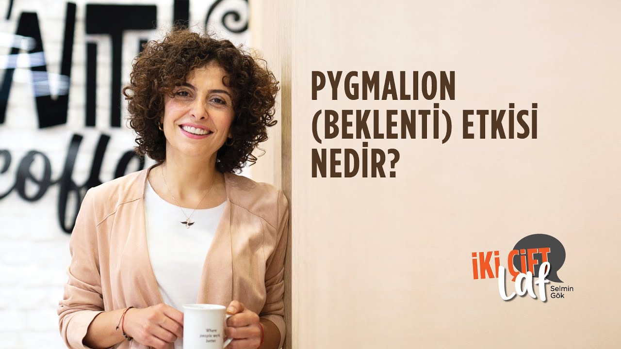 Pygmalion (Beklenti) Etkisi Nedir?
