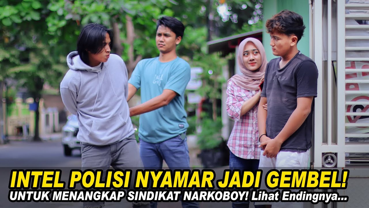 INTEL POLISI NYAMAR JADI GEMBEL! UNTUK MENANGKAP SINDIKAT NARKOBOY! Lihat Endingnya…