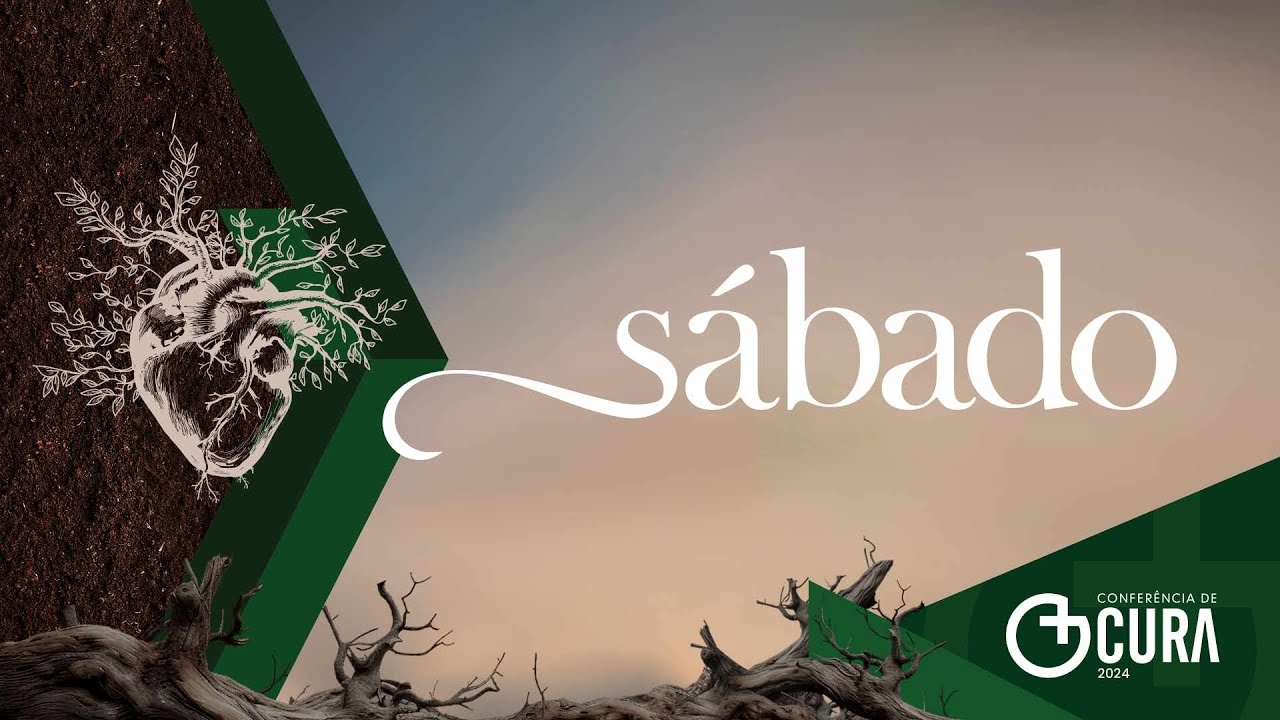 CONFERÊNCIA DE CURA 2024 - SÁBADO