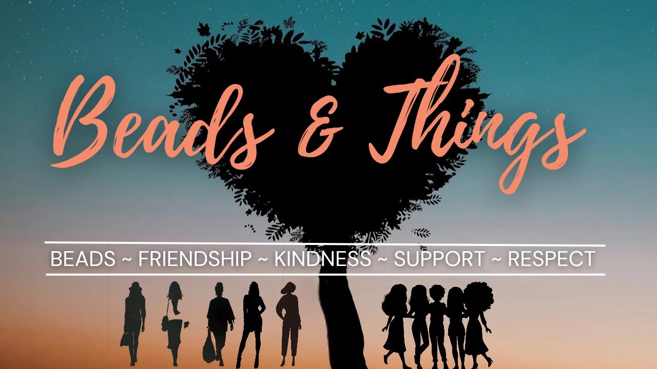 Beads & Things - February 23rd, 2026
