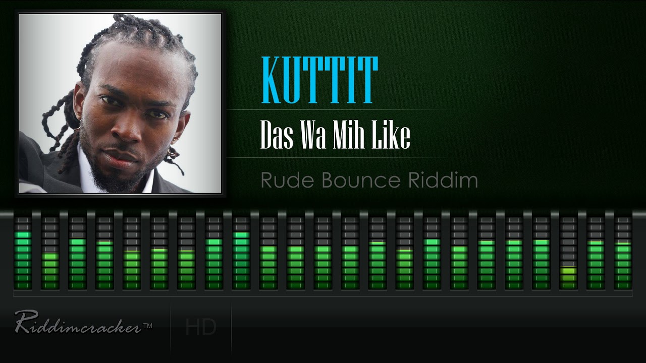 Kuttit - Daz Wa Mih Like (Rude Bounce Riddim) [2018 Soca] [HD]