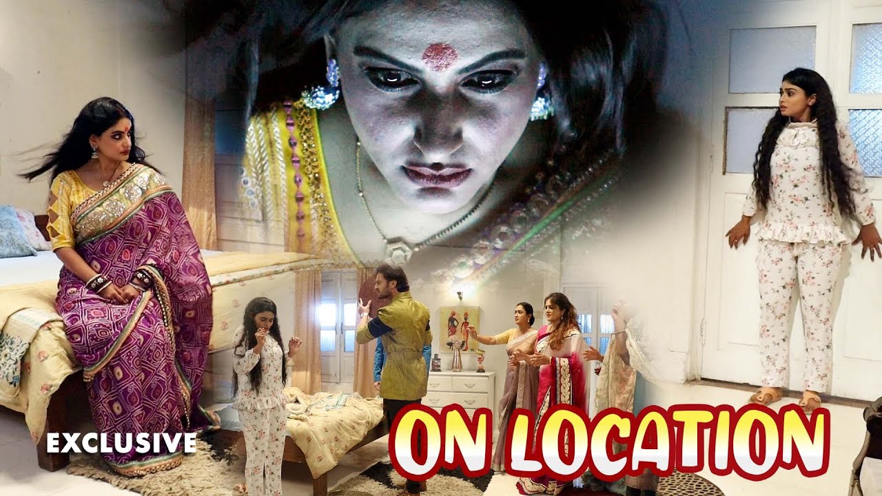 kismat ki lakiro se on location : Roshni का पर्दा फ़ाश करने आ गयी Shraddha की आत्मा !