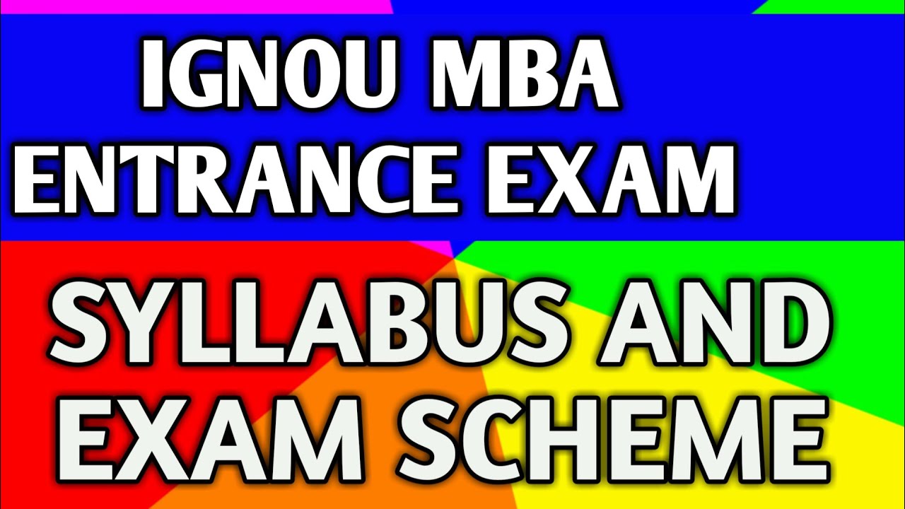 IGNOU MBA ENTRANCE EXAM  SYLLABUS AND SCHEME OF EXAMINATION