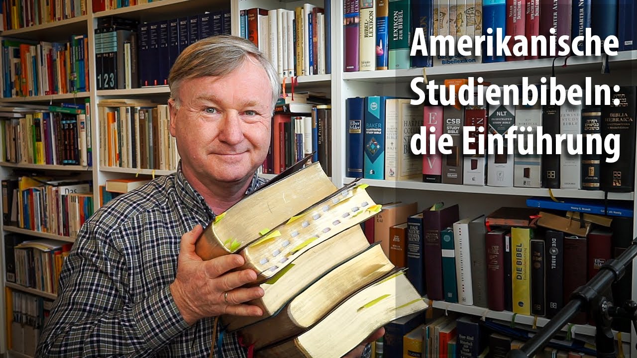 Amerikanische Studienbibeln - die Einführung!