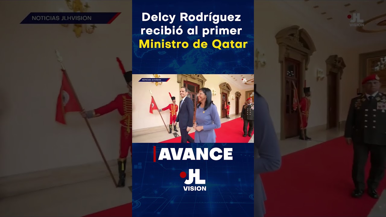 Delcy Rodr&iacute;guez recibi&oacute; al primer ministro de Qatar en Caracas #venezuelahoy #canaldenoticias