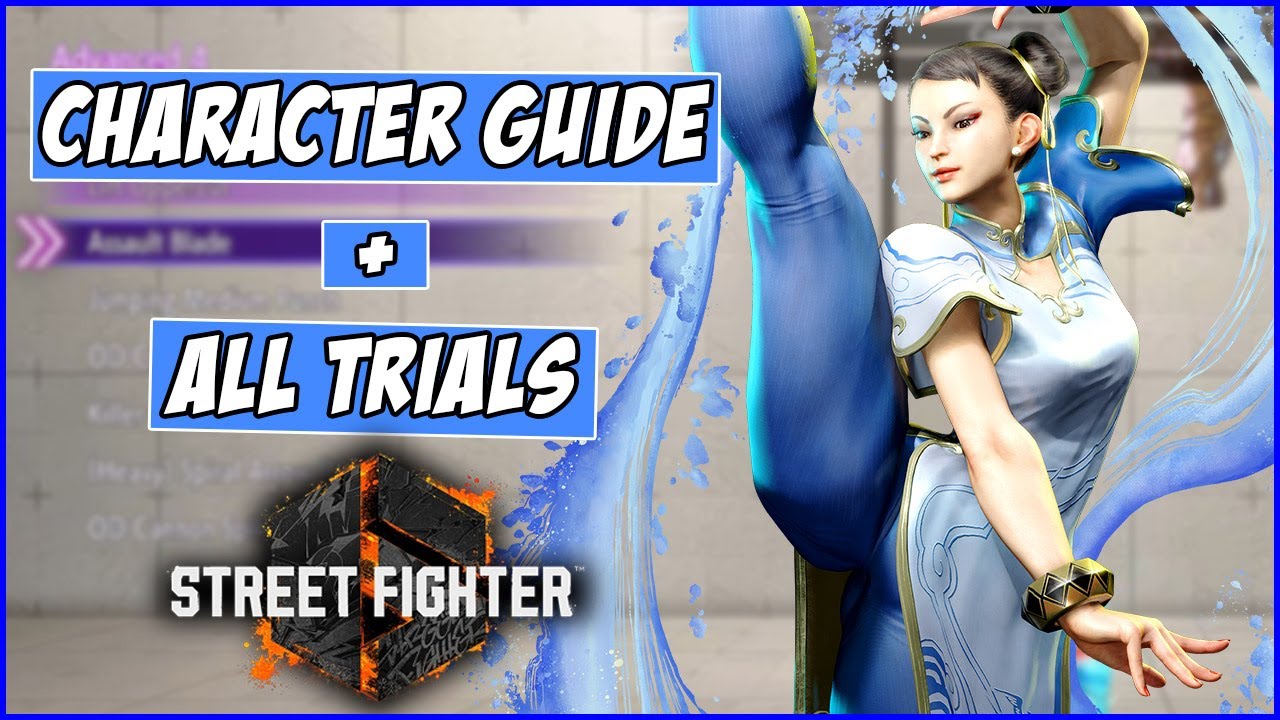 Chun-Li Character and Moves Guide, Combo Trials - Street Fighter 6