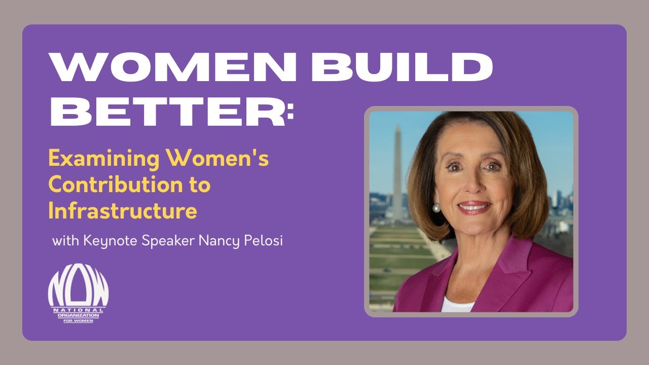 Women Build Better Townhall, Featuring Keynote Speaker Nancy Pelosi