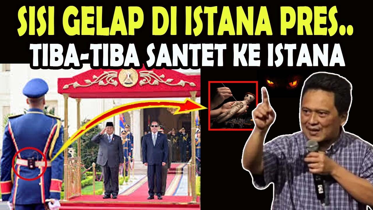 SISI GELAP DI ISTANA PRESIDEN - TIBA-TIBA SANTET KE ISTANA