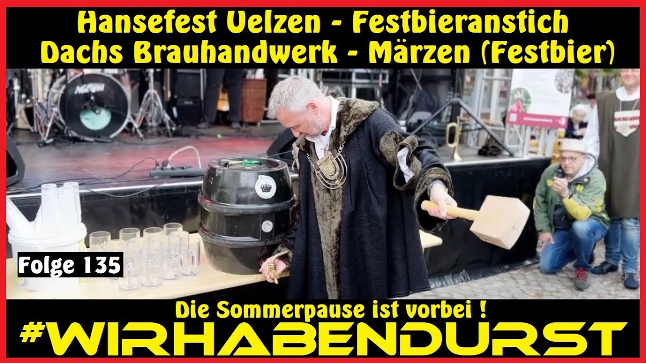 #WirhabenDurst 135 - Hansefest Uelzen - Dachs Brauhandwerk - Märzen