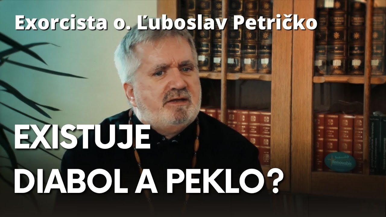 Exorcista o. Ľuboslav Petričko - Kto ide po smrti do pekla?