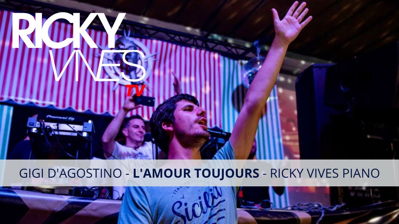 Gigi D'Agostino - L'Amour Toujours - Ricky Vives Piano