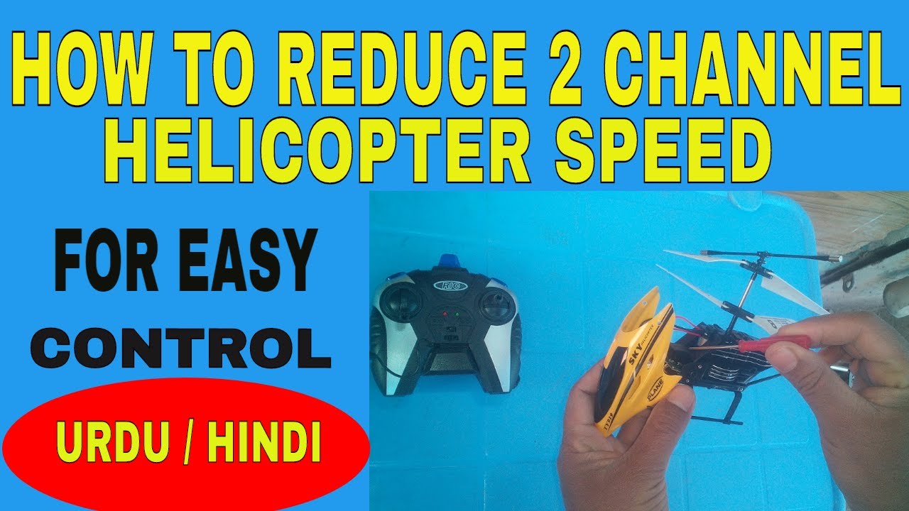 TY919 Helicopter How To Reduce Forwarding Speed + Unboxing Urdu/Hindi