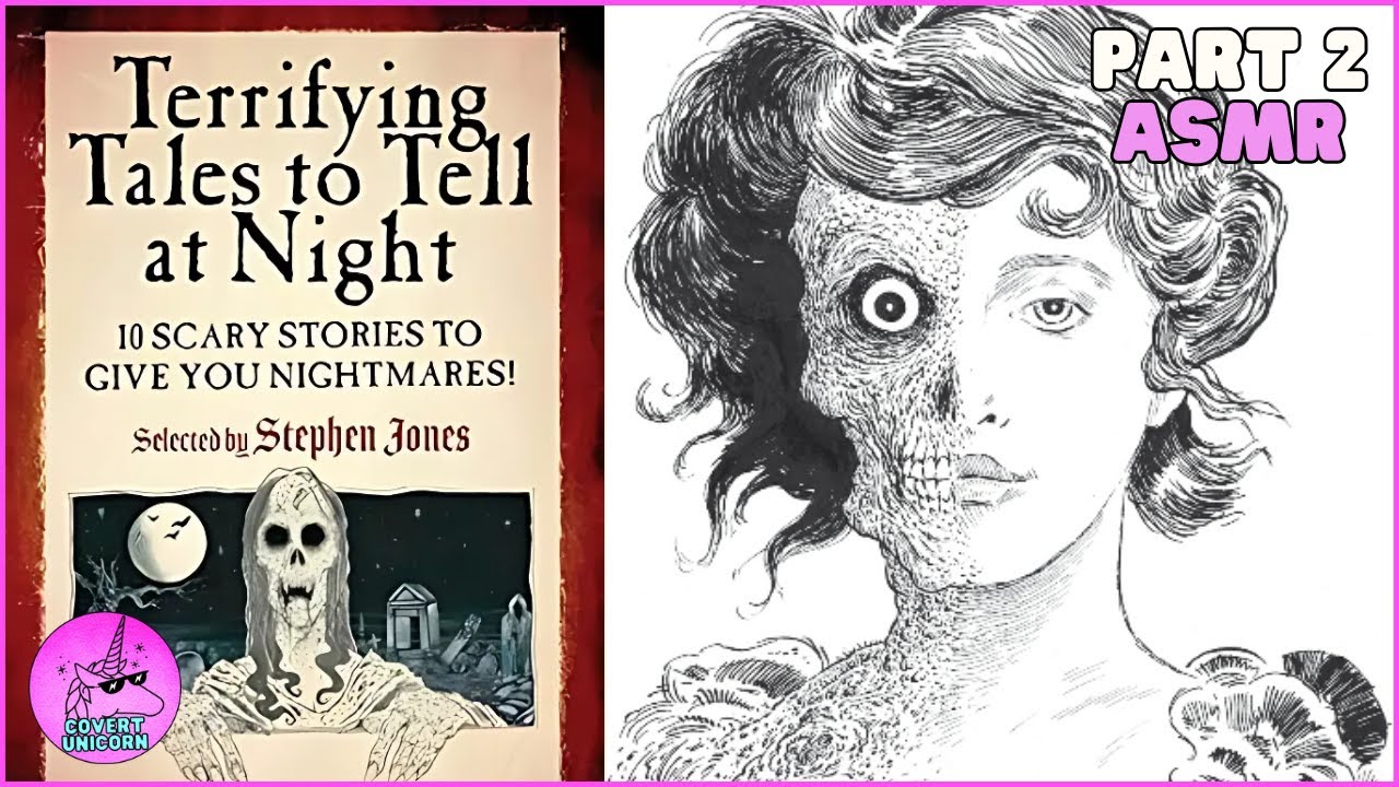 ASMR Reading Terrifying Tales to Tell At Night Pt 2 | Covert Unicorn