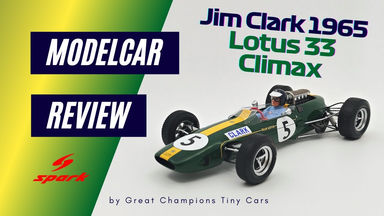 REVIEW Spark 1:18 Resin Lotus Climax 33 F1 modelcar, Jim Clark winner British GP 1965 World Champion