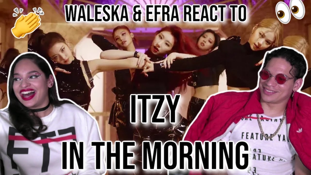 Waleska & Efra react to ITZY 