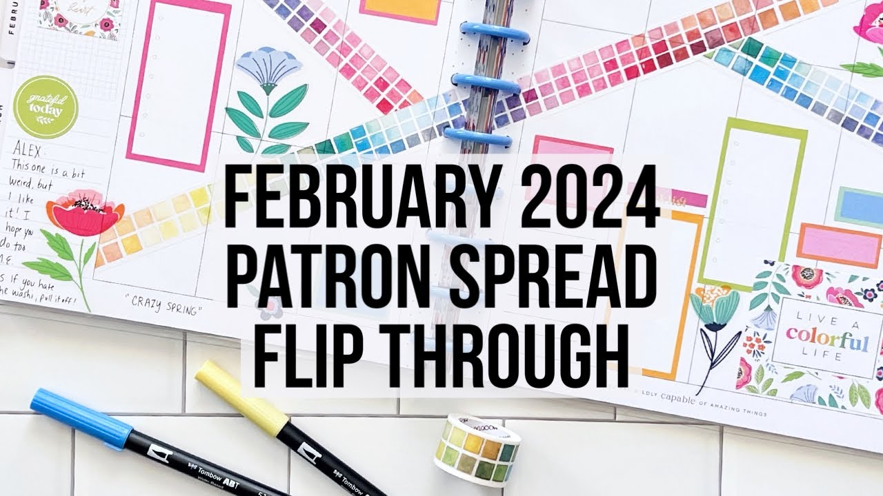 February 2024 Patron Spread Flip Through! 17 Happy Planner Spreads! Vertical & Dashboard