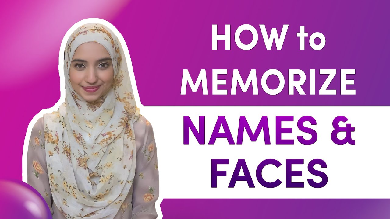 How to Memorize Names & Faces