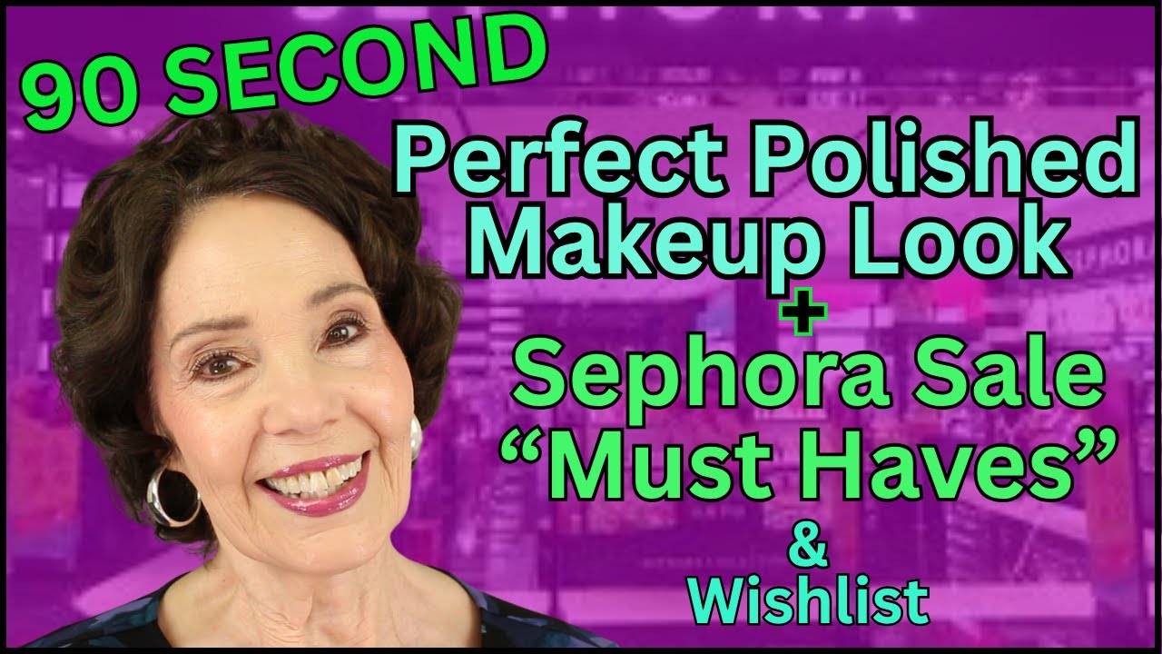 Идеальный макияж за 90 секунд + распродажа Sephora, маст-хэвы + список желаний