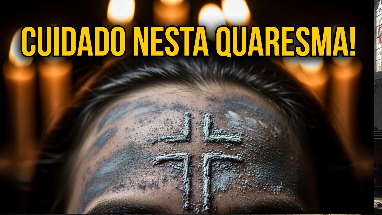 DESOBEDECER NA QUARESMA TEM CONSEQUÊNCIAS, VOCÊ ESTÁ PREPARADO?
