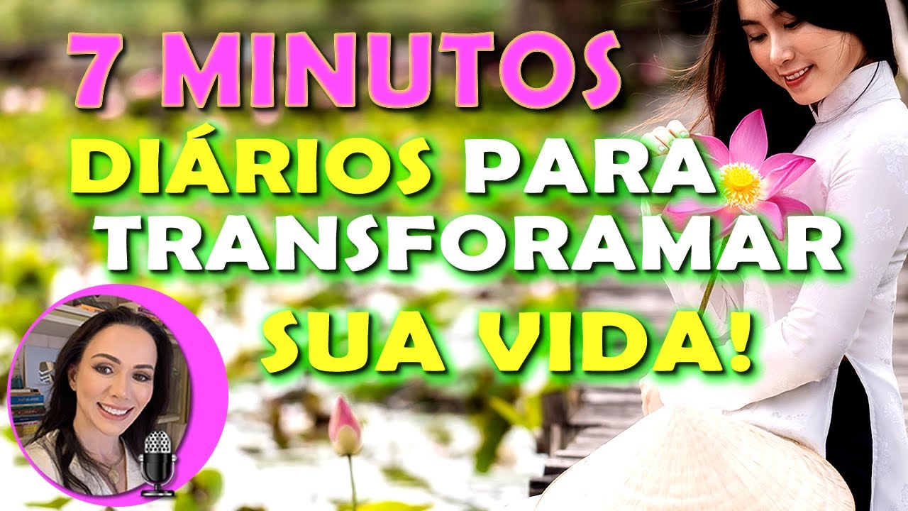 7 MINUTOS DIÁRIOS PARA SAIR DA PROCRASTINAÇÃO, IMPULSIONANDO A MUDANÇA E A TRANSFORMAÇÃO, 528HZ.