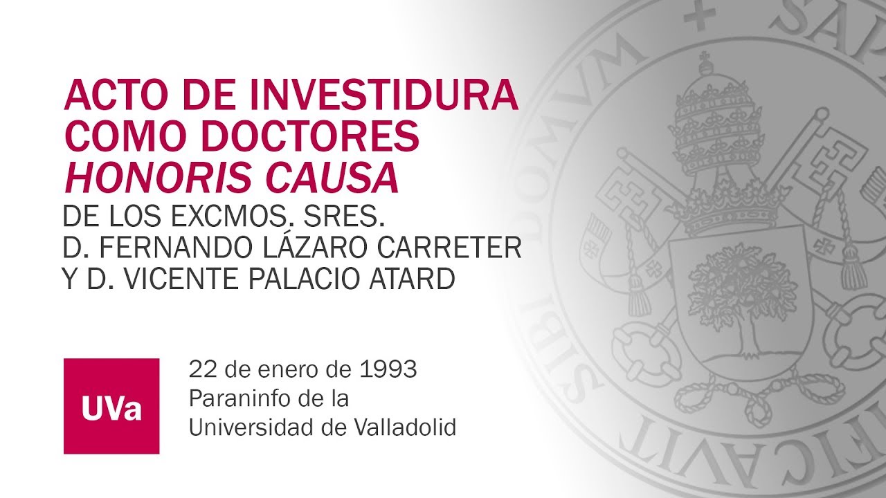 HONORIS CAUSA D. FERNANDO LÁZARO CARRETER Y D. VICENTE PALACIO ATARD