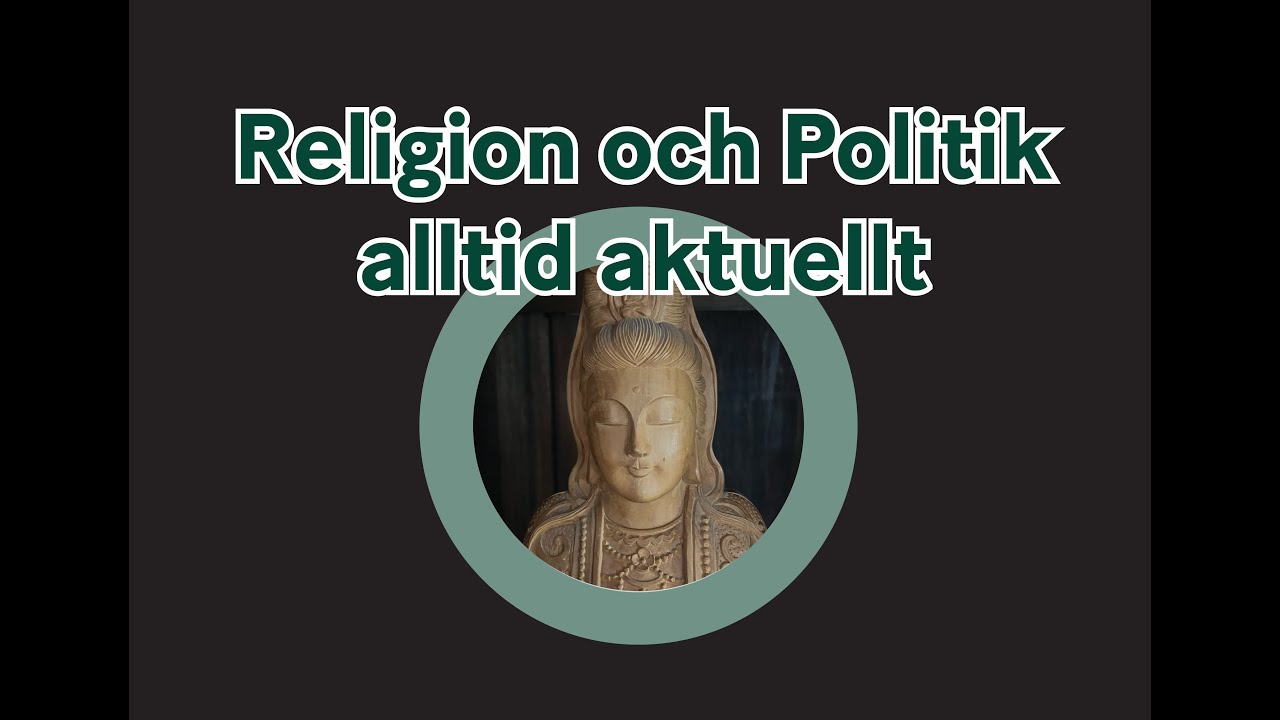 Religion och Politik - Alltid aktuellt