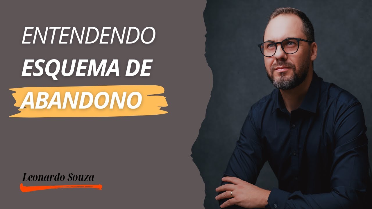 Por favor não me deixe - Esquema de Abandono
