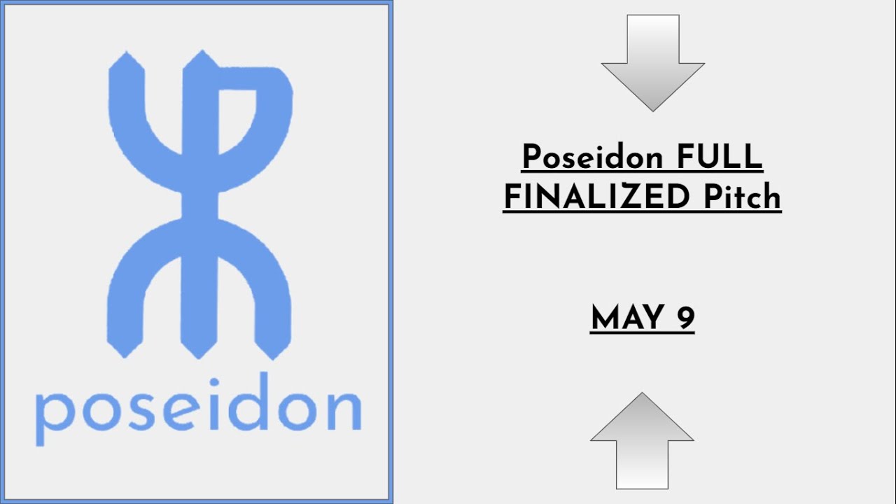 Poseidon Water Final Pitch | May 9th, 2021