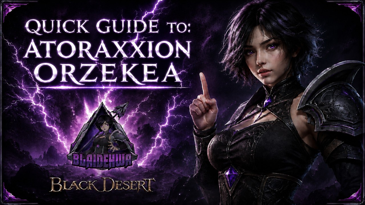 BDO Guide to Atoraxxion Orzekea (4th Dungeon) 2026