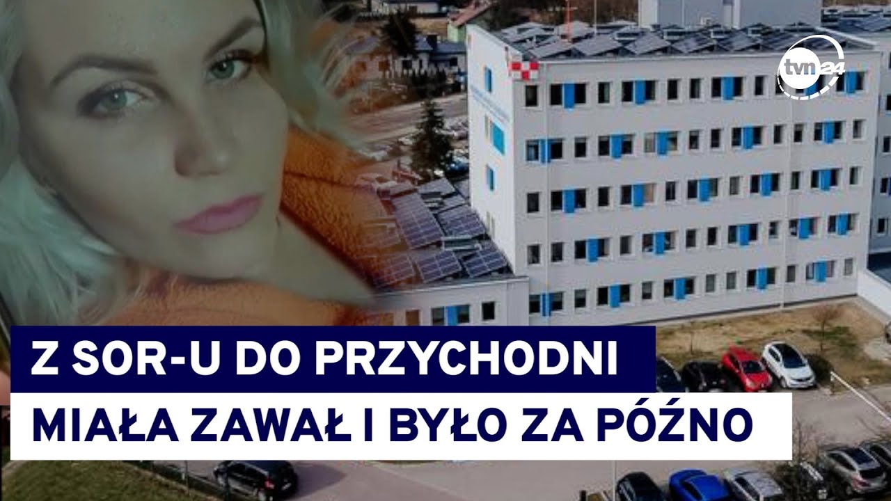 Pojechała na SOR i nie dostała pomocy. Po kilku godzinach zmarła @TVN24