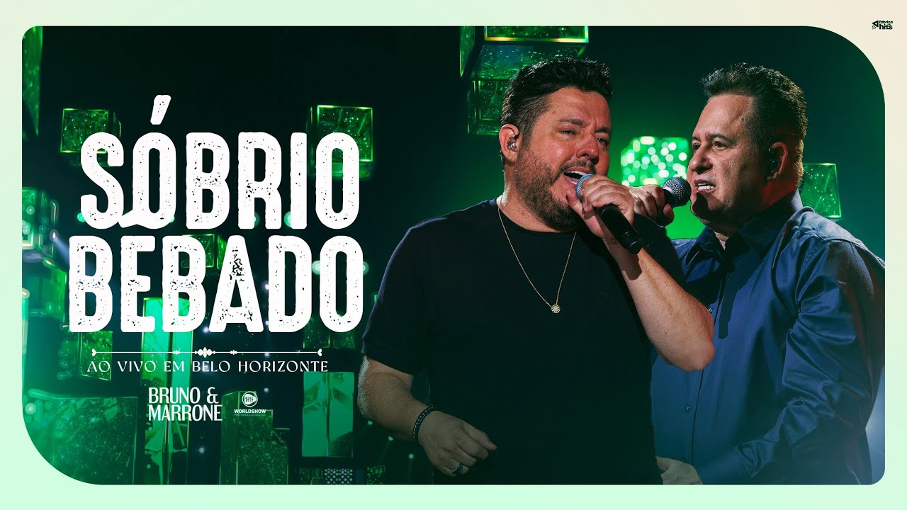Bruno & Marrone - S&oacute;brio B&ecirc;bado (Clipe Oficial)