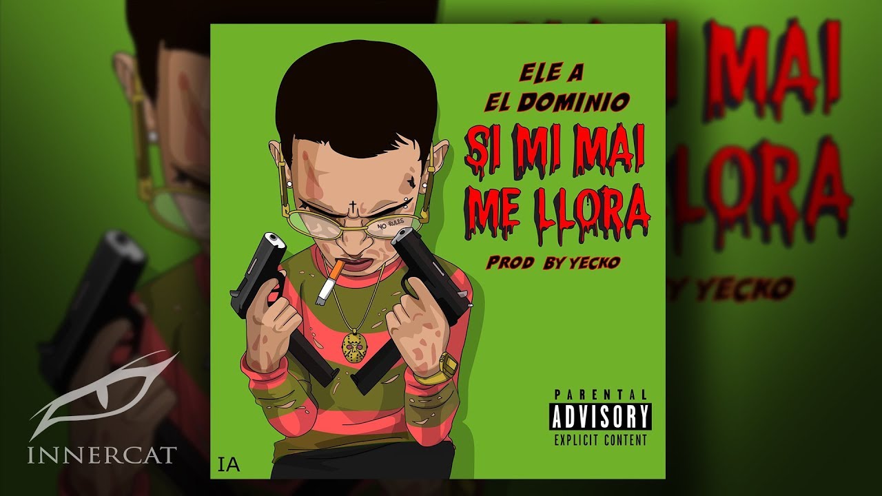 Ele A El Dominio - Si Mi Mai Me Llora 🙏🏽[Audio Oficial]