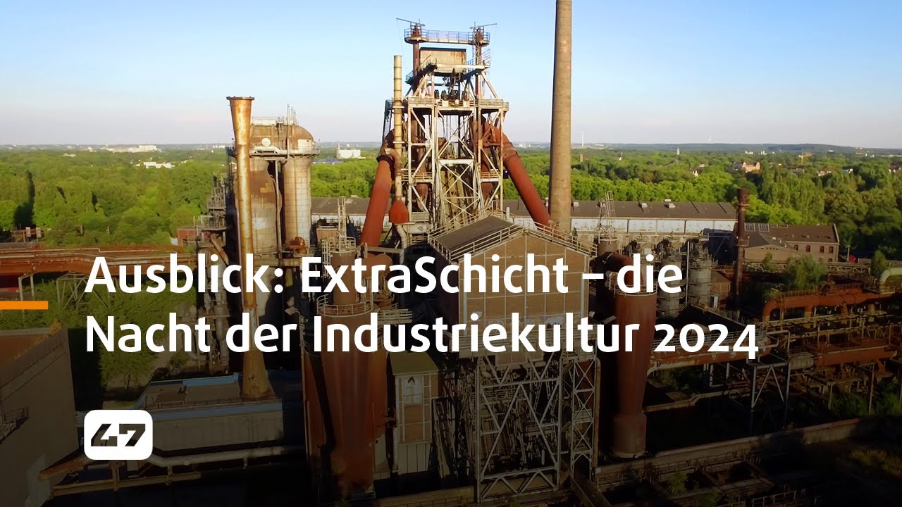 STUDIO 47 .live | AUSBLICK: EXTRASCHICHT – DIE NACHT DER INDUSTRIEKULTUR 2024