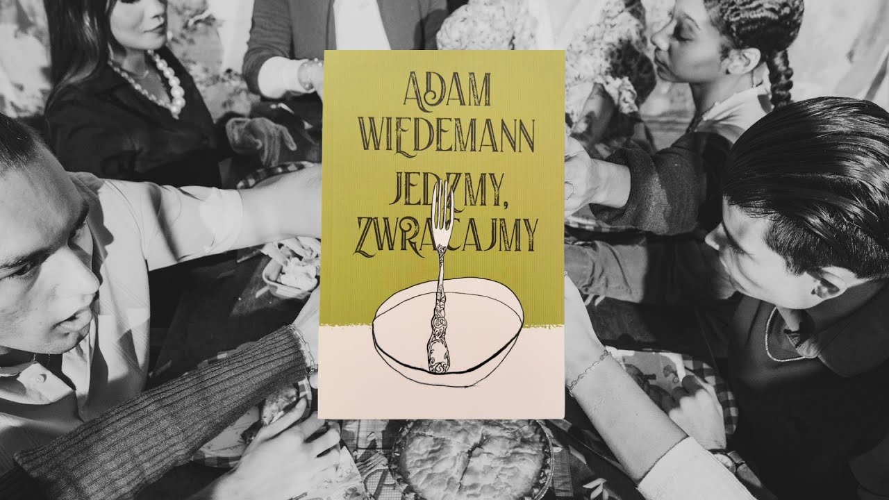 Jedzmy, zwracajmy // Uczta z Adamem Wiedemannem w Domu Literatury